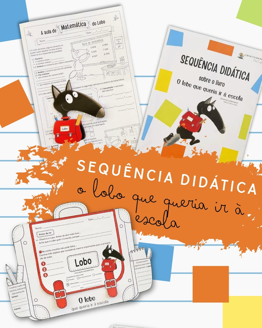 O Lobo Que Queria Ir à Escola - Sequência Didática