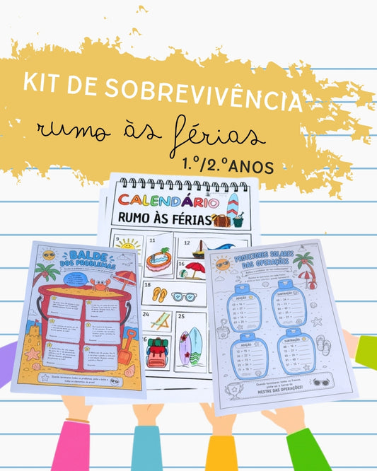 Kit de Sobrevivência: rumo às férias 1.º/ 2.º ano